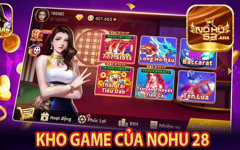 Kho game cá cược đẳng cấp quốc tế của Nohu28