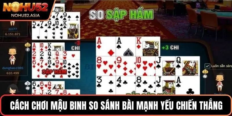 Cách chơi mậu binh so sánh bài mạnh yếu chiến thắng Cách chơi mậu binh so sánh bài mạnh yếu chiến thắng