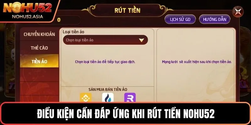 Điều kiện cần đáp ứng khi rút tiền NOHU52 Điều kiện cần đáp ứng khi rút tiền NOHU52