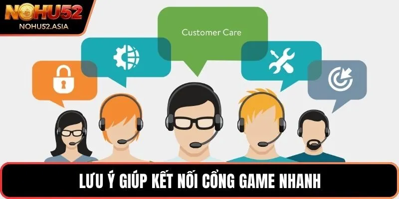 Lưu ý giúp kết nối cổng game nhanh Lưu ý giúp kết nối cổng game nhanh