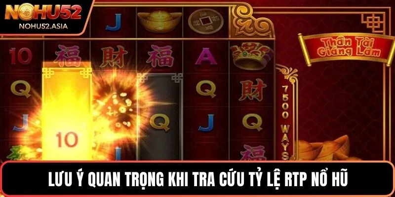 Lưu ý quan trọng khi tra cứu tỷ lệ RTP nổ hũ Lưu ý quan trọng khi tra cứu tỷ lệ RTP nổ hũ