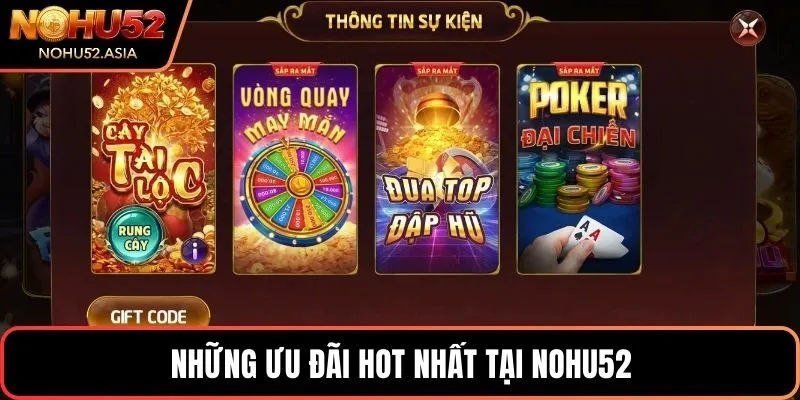 Những ưu đãi hot nhất tại Nohu52 Những ưu đãi hot nhất tại Nohu52