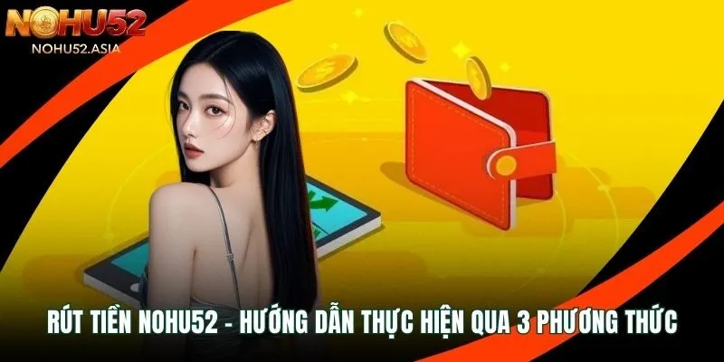 Rút tiền Nohu52