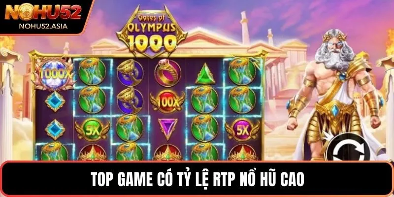 Top game có tỷ lệ RTP nổ hũ cao Top game có tỷ lệ RTP nổ hũ cao