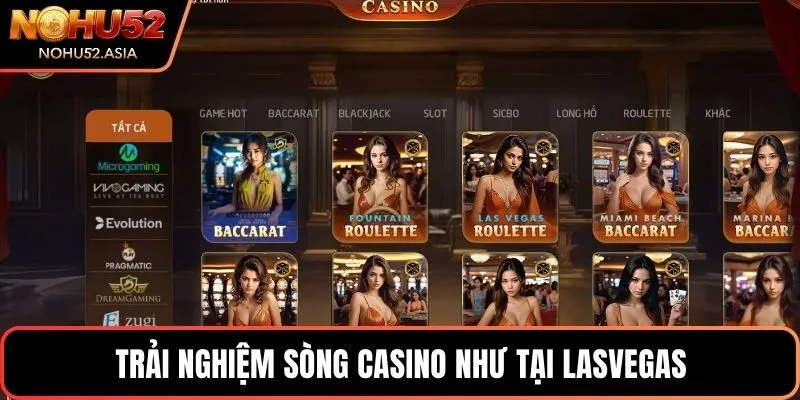 Trải nghiệm sòng casino như tại LasVegas Trải nghiệm sòng casino như tại LasVegas